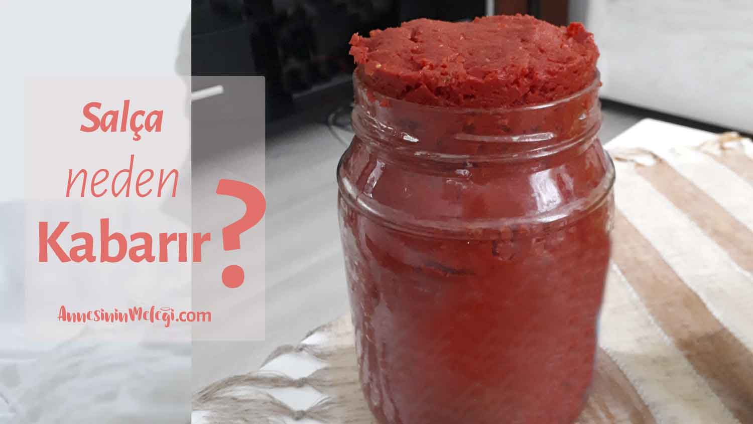 resimde kavanozdan taşan salça görünmektedir. salça kavanozdan neden taşar salça neden kabarır salça neden köpürür kabaran salçaya ne yapılır köpüren salçaya ne yapılır