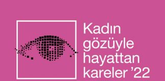 “Kadın Gözüyle Hayattan Kareler ‘21” Ulusal Fotoğraf Yarışması 2022