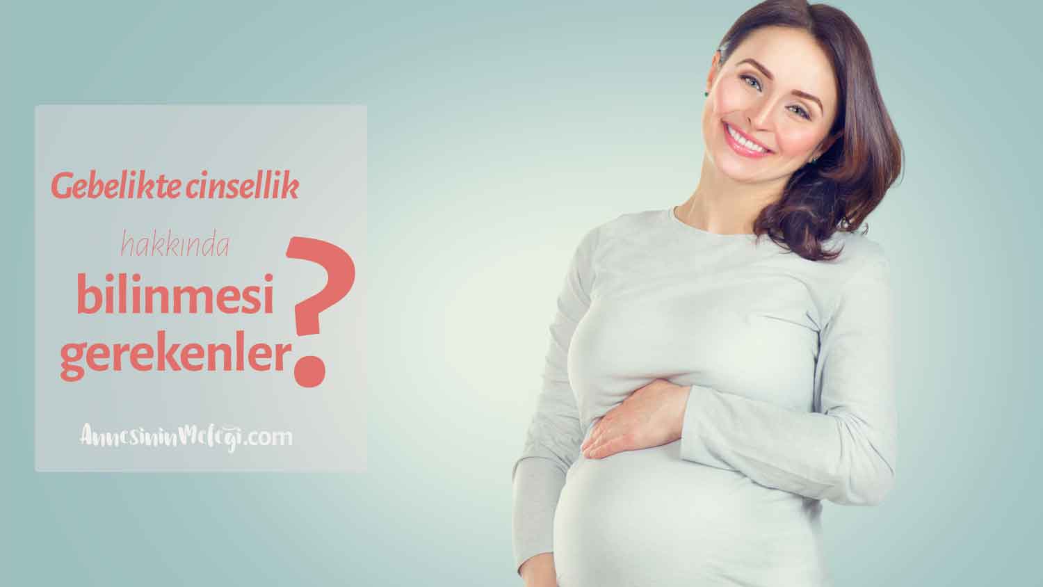 Gebelikte Cinsellikle İlgili Bilinmesi Gerekenler gebelikte cinsel ilişki