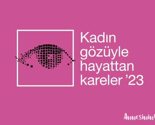 Kadın Gözüyle Hayattan Kareler Fotoğraf Yarışması 2023 Başvuruları Başladı