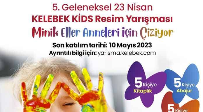 Kelebek Kids 23 Nisan Resim Yarışması