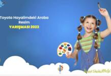 Toyota Hayalimdeki Araba Resim Yarışması son başvurusu 15 Haziran 2023