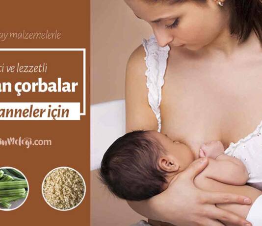 anne sütü yapan çorbalar anne sütünü artıran çorba tarifleri anneye süt yapan çorbalar emziren annelere süt yapan çorbalar hangi çorba süt yapar süt yapan çorba, süt yapan çorba tarifleri süt yapıcı çorbalar