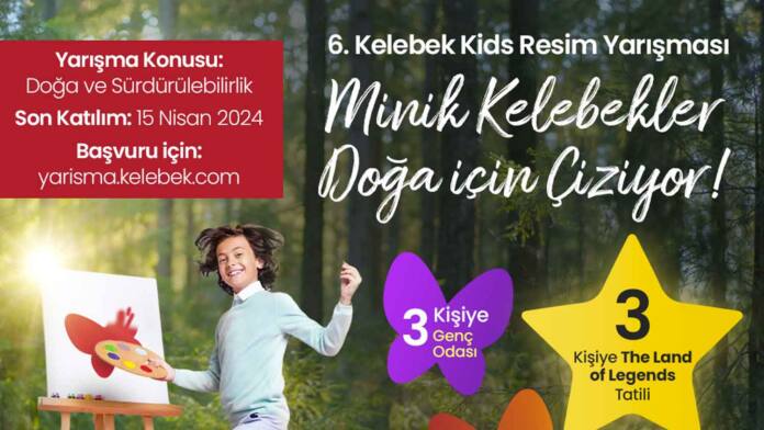 annesininmelegi-2024-6-kelebek-kids-resim-yarismasi-basladi 6. Kelebek Kids Resim Yarışması "Minik Kelebekler Doğa İçin Çiziyor" başladı!