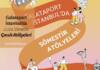 Galataport İstanbul’da 2024 Sömestir Atölyeleri  Galataport İstanbul, sömestir tatili boyunca çocukların doyasıya eğlenmeleri, eğlenirken de öğrenmeleri için farklı temalarda atölyeler ve etkinlikler düzenliyor.