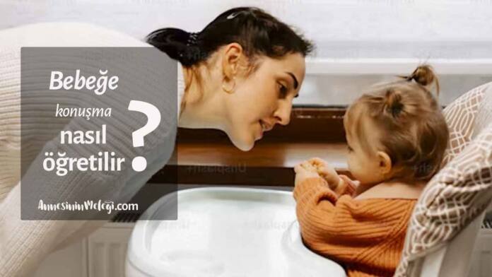 Bebeğe konuşma nasıl öğretilir?